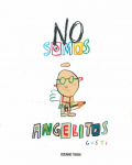 No somos angelitos vignette