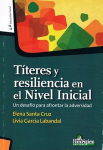 Títeres y resiliencia en el Nivel Inicial : un desafío para afrontar la adversidad vignette