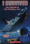 I survived : the sinking of the Titanic 1912 vignette