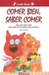 Comer bien, saber comer vignette