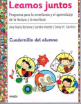 Leamos juntos : programa para la enseñanza y el aprendizaje de la lectura y la escritura : cuadernillo del alumno vignette