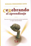 Cerebrando el aprendizaje : recurso teórico -prácticos para conocer y potenciar el "órgano del aprendizaje" vignette