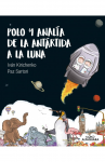 Polo y Analía de la Antártida a la luna vignette
