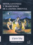 Mitos, leyendas y tradiciones de la Banda Oriental vignette
