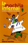 La mochila infernal y otros cuentos escolares vignette