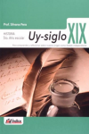 Uy-siglo XIX. Historia 5to. año escolar vignette