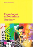 Cuando los niños miran : educación, arte y cultura visual vignette