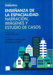 Enseñanza de la espacialidad : narración, , imágenes y estudio de casos vignette