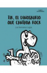 Tik, el dinosaurio que cantaba rock vignette