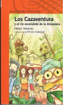 Los Cazaventura y el río escondido de la Amazonia vignette