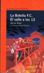 La Botella F.C. : el salto a los 12 vignette